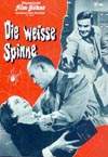 WEISSE SPINNE, DIE